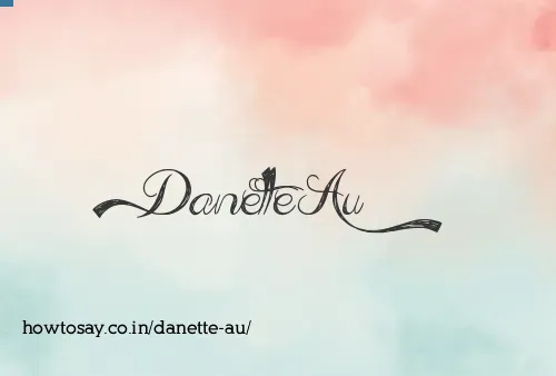 Danette Au