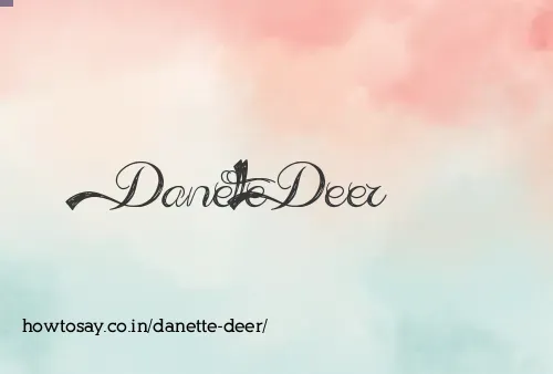Danette Deer