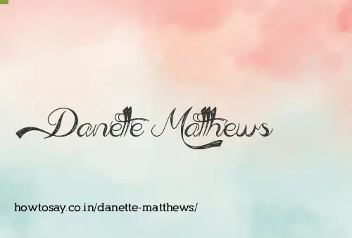 Danette Matthews