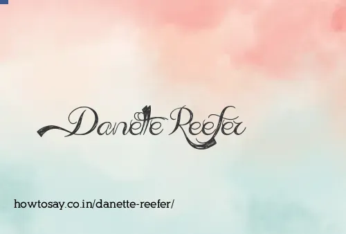 Danette Reefer