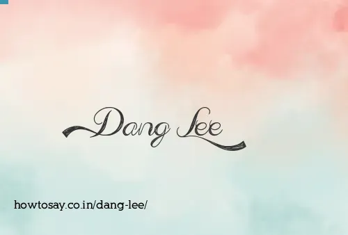 Dang Lee