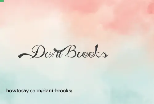Dani Brooks