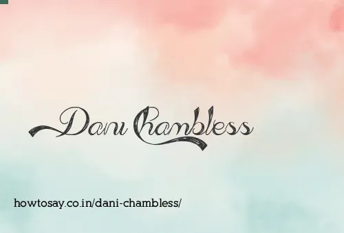 Dani Chambless