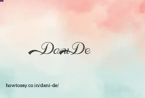Dani De