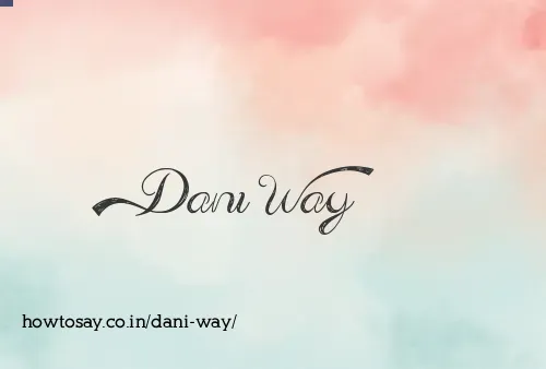 Dani Way