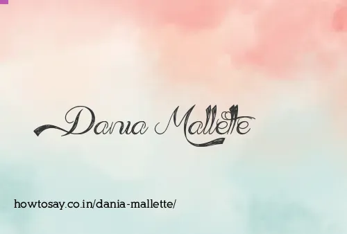 Dania Mallette
