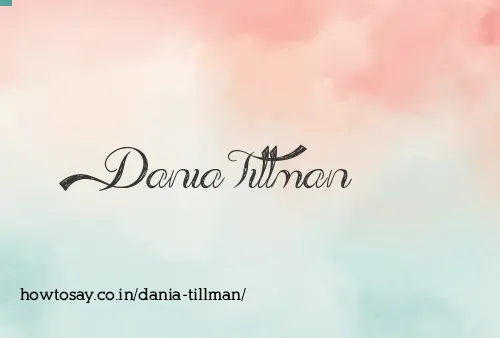 Dania Tillman