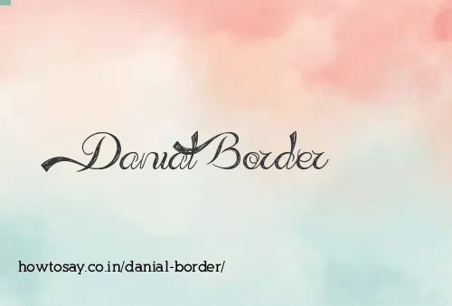 Danial Border