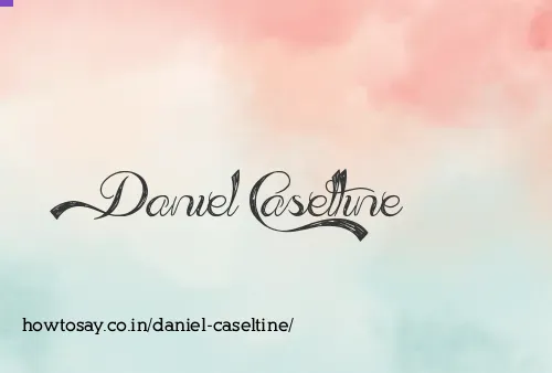 Daniel Caseltine