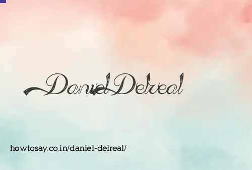 Daniel Delreal