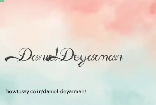 Daniel Deyarman