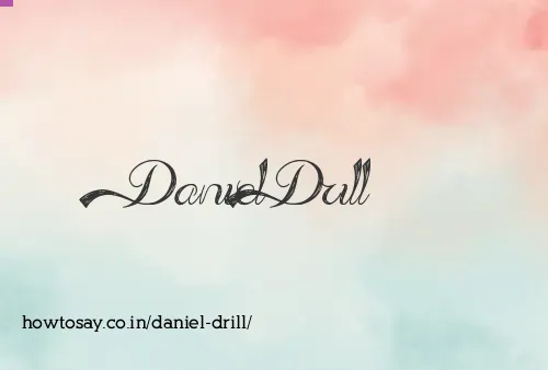 Daniel Drill