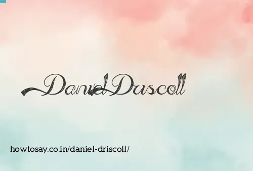 Daniel Driscoll