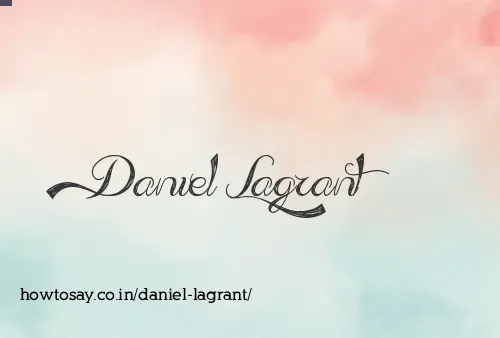 Daniel Lagrant