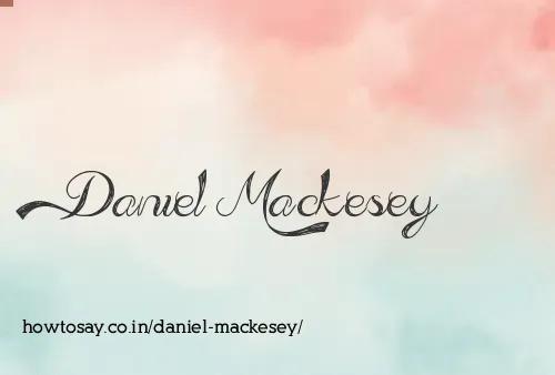 Daniel Mackesey