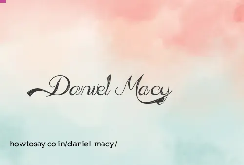Daniel Macy
