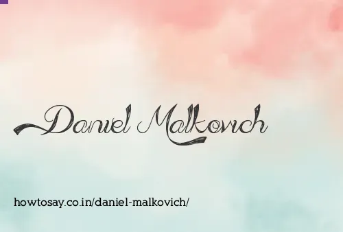 Daniel Malkovich