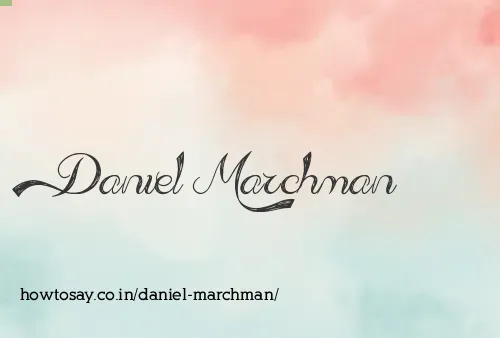 Daniel Marchman