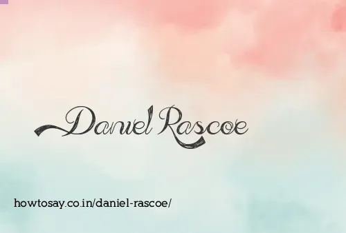 Daniel Rascoe