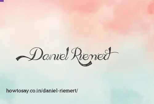 Daniel Riemert
