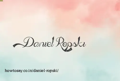 Daniel Ropski