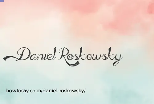 Daniel Roskowsky