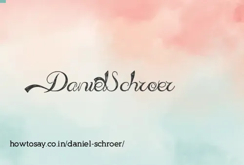 Daniel Schroer