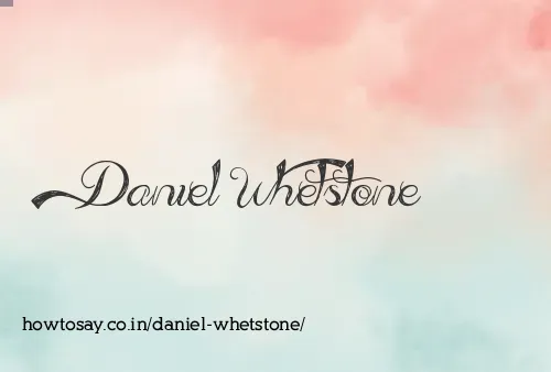 Daniel Whetstone