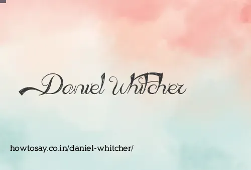 Daniel Whitcher