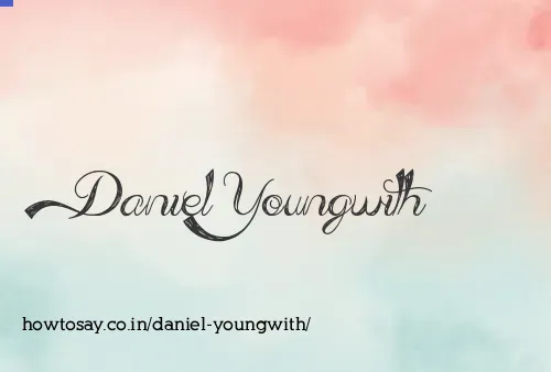 Daniel Youngwith