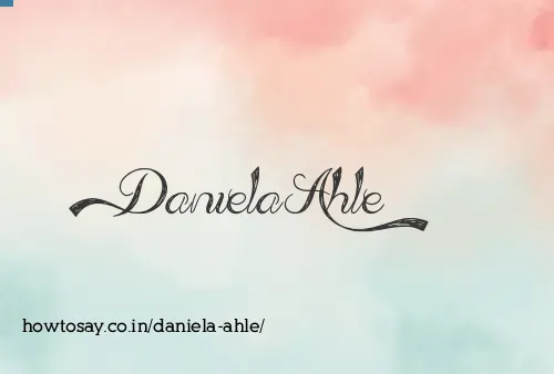 Daniela Ahle