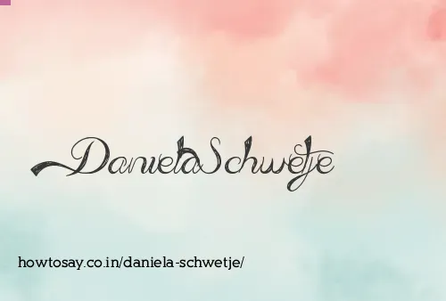Daniela Schwetje