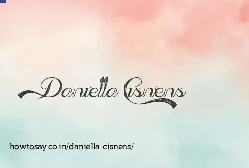 Daniella Cisnens