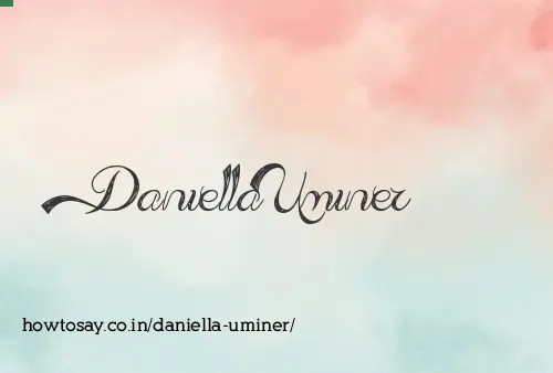 Daniella Uminer