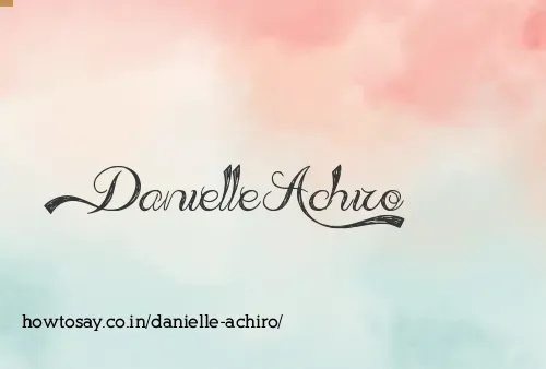 Danielle Achiro