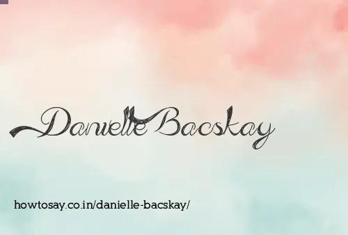 Danielle Bacskay