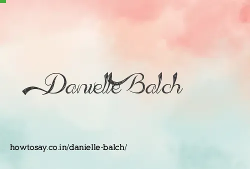 Danielle Balch