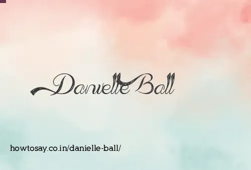 Danielle Ball