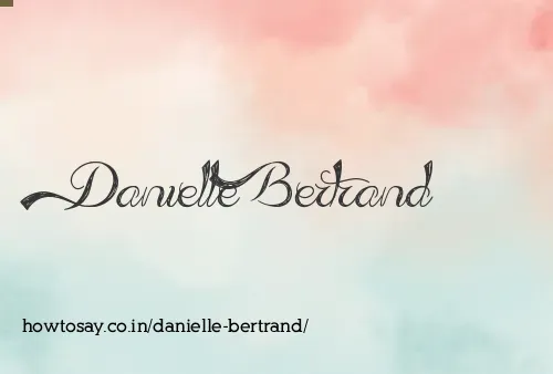 Danielle Bertrand