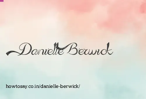 Danielle Berwick