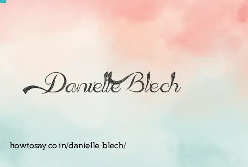 Danielle Blech