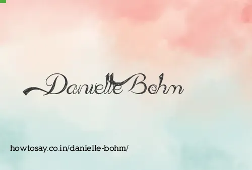 Danielle Bohm