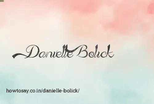 Danielle Bolick