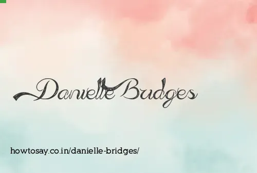 Danielle Bridges