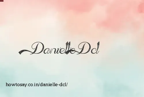 Danielle Dcl