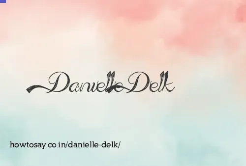 Danielle Delk