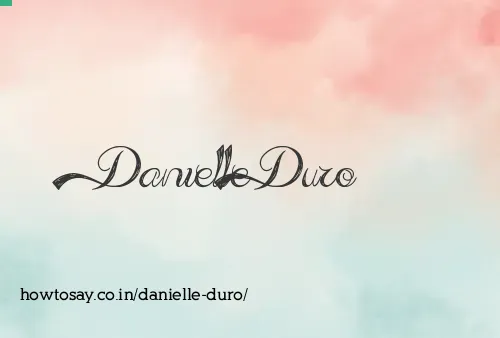 Danielle Duro