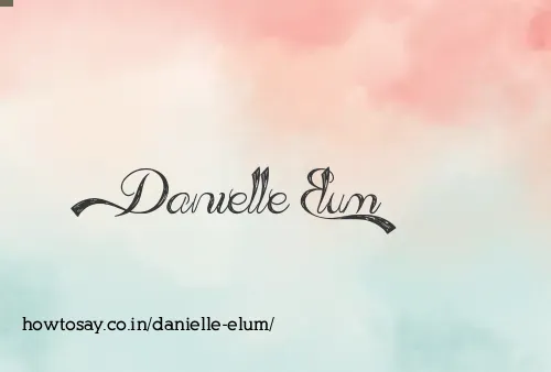 Danielle Elum