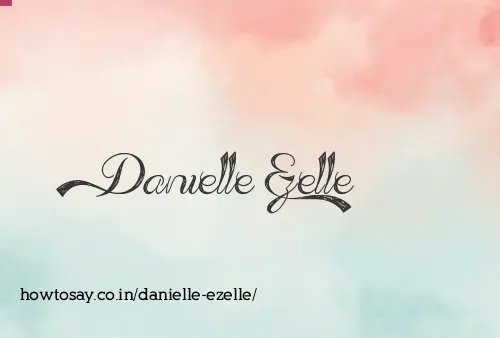 Danielle Ezelle