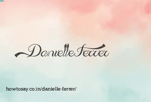 Danielle Ferrer